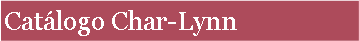 Cuadro de texto: Cat�logo Char-Lynn